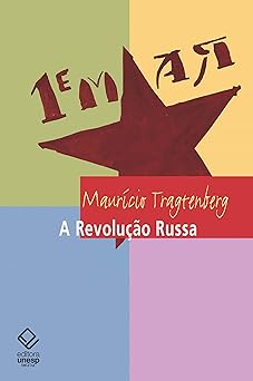 Revolucao Russa, A Mauricio Tragtenberg